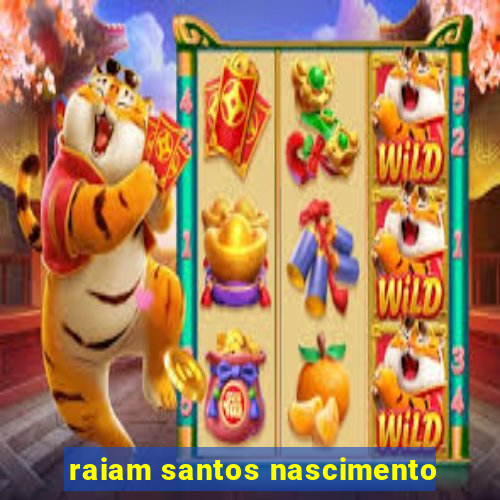 raiam santos nascimento